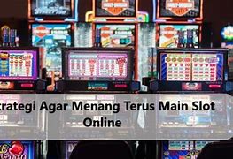 Main Slot Menang Terus